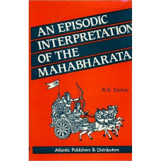 An Episodic Interpretation of the Mahabharata [An Old and Rare Book]
